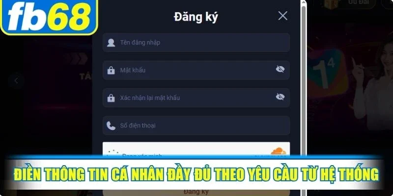 Điền thông tin cá nhân đầy đủ theo yêu cầu từ hệ thống