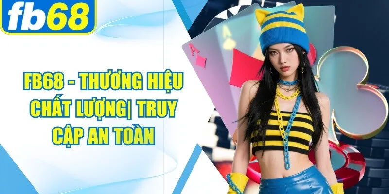 FB68 - Hệ Thống Casino Trực Tuyến